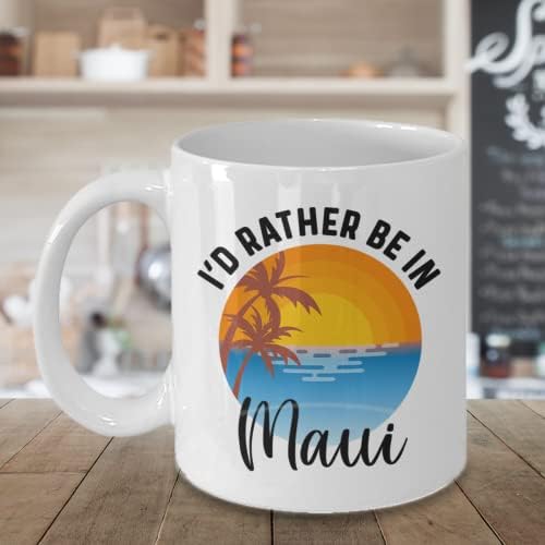 Мауи Кригла, Повеќе Би Сакал Да Бидам Во Мауи Кафе Кригла, Мауи Подароци За Љубителите На Мауи, Мауи Сувенири